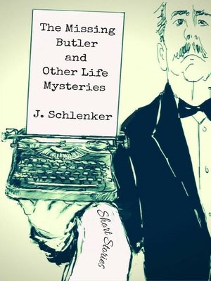 cover image of The Missing Butler and Other Life Mysteries
